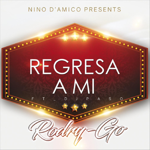 Regresa a Mi (feat. DJ Paso)