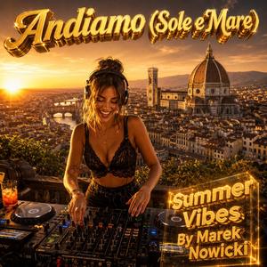 Andiamo (Sole e Mare) Summer Vibes