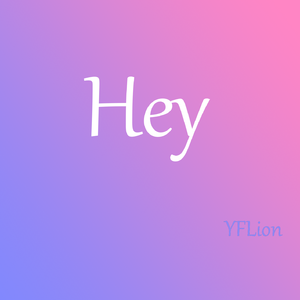 Hey（prod by Bubbleboy）