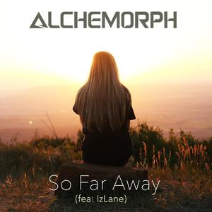 So Far Away (feat. IzLane)