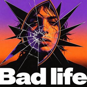 Bad Life