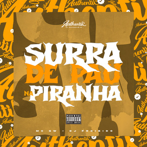 Surra de Pau na Piranha