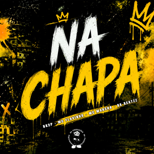 NA CHAPA