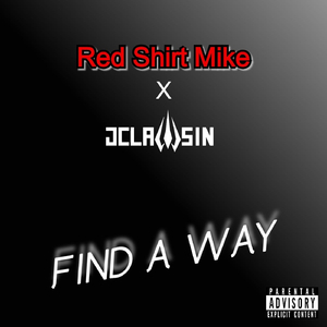 Find a Way (feat. J-Clawsin)