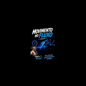 Movimento no Fluxo.
