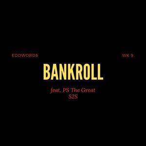 BANKROLL (feat. P.S. The Great)