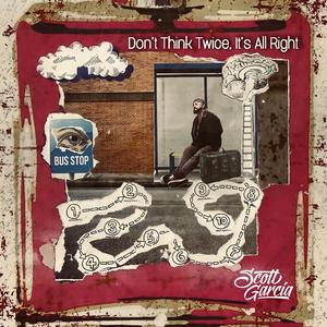 Don't Think Twice, It's All Right