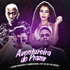 LukinhaNovamente - Aventureira do Prazer (feat. Mc Marsha & MC GW) (Brega Funk)