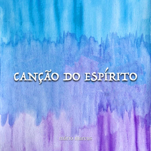 Canção do Espírito