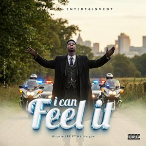 I Can Feel It (feat. Hairlergbe)