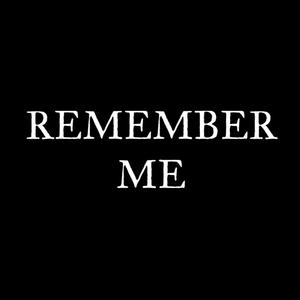 REMEMBER ME (feat. Nuhu Beats)
