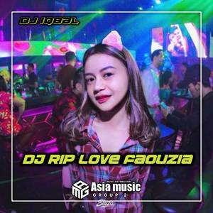 DJ RIP LOVE FAOUZIA