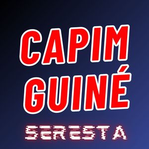 Capim Guiné - Seresta