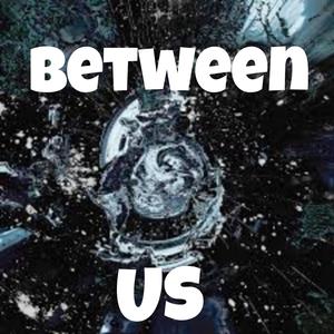 Between Us