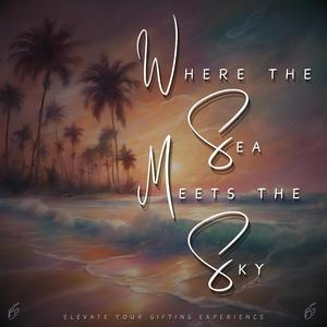 Where the Sea Meets the Sky