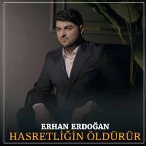HASRETLİĞİN ÖLDÜRÜR