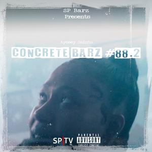 Concrete Barz #88.2 (feat. Ayceey Saints)