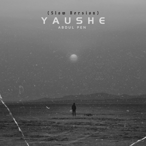 Yaushe (Slow Version)