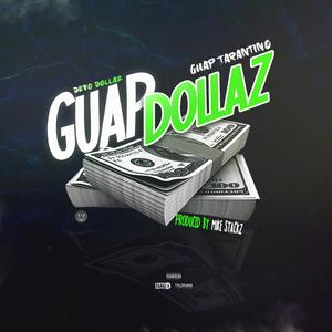 Guap Dollaz (feat. Guap Tarantino)