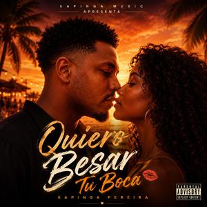 Quiero Besar Tu Boca