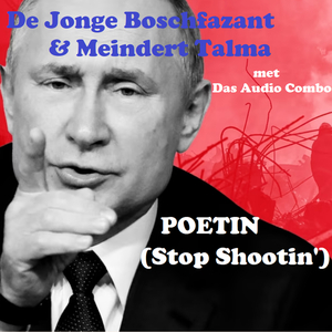Poetin (Stop Shootin')