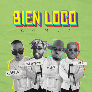 biEn loCo (rEmiX)