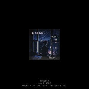In The Dark (flutttr Remix)