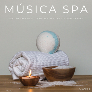 Música Spa: Relajante Ambiente De Tormentas Para Relajar Tu Cuerpo y Mente - 3 Horas