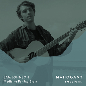 Medicine for My Brain (Mahogany Sessions)
