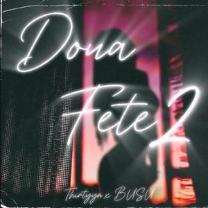 DOUA FETE 2 (feat. Busu)