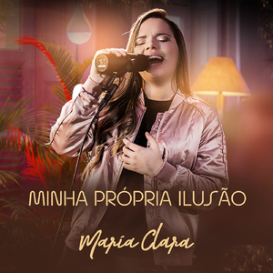 Minha Própria Ilusão