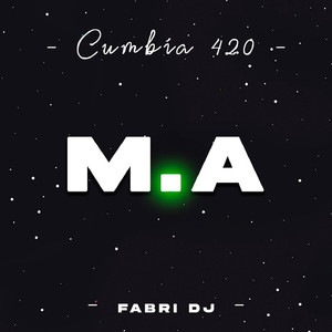 M.a (Cumbia 420)