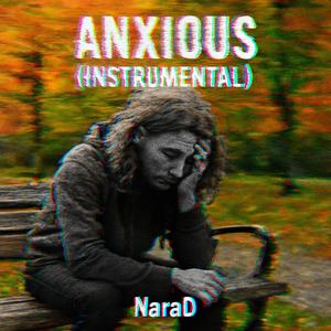 Anxious (Instrumental)