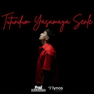 Tutundum Yaşamaya Senle