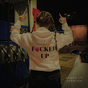 ****ed Up (Speed Up Version)