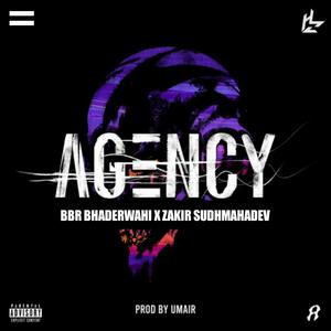 Agency (JK HIP-HOP) (feat. BBR BHADERWAHI)
