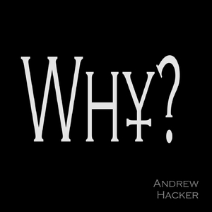 Why?