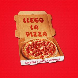 LLEGO LA PIZZA (feat. ADN La Identidad)