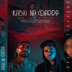 Kabhi Na Darra (feat. Drdevvil)