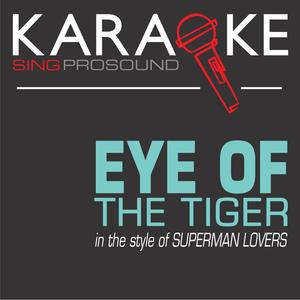 Eye of the Tiger (In the Style of Survivor) [Karaoke Instrumental Version]