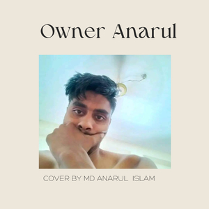 Owner Anarul
