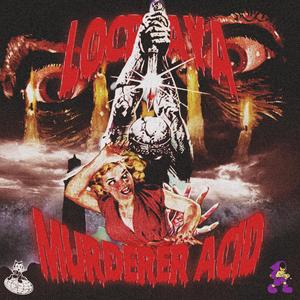 MURDERER ACID