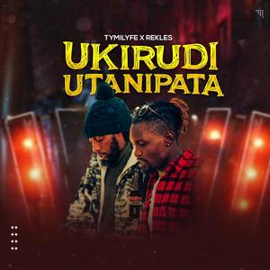Ukirudi Utanipata (feat. Rekles)
