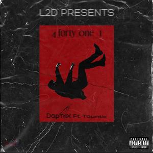 41 (feat. TAUNTIC)