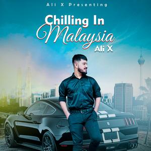 Chilling in Malaysia | ALI X | OFFICIAL AUDIO