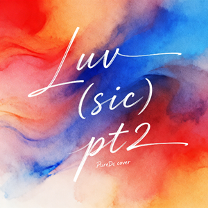 Luv (sic) pt2 - PureDc cover