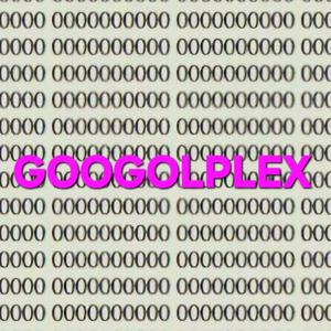 GOOGOLPLEX