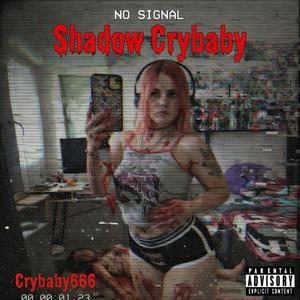 Shadow Crybaby