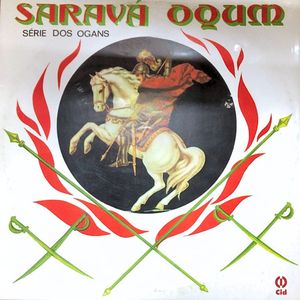 Ogum Rompe Nuvens / Ogum Tibiri / Louvação A Ogum