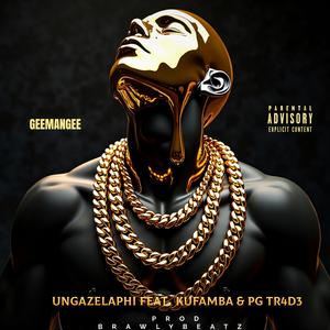 Ungazelaphi Wena? (feat. KF Kufamba, PG TR4D3 & Smomoza)